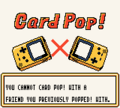 "You cannot Card Pop! with a friend you previously Popped! with." screen