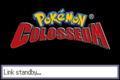 The display for a game that has connected to Pokémon Colosseum