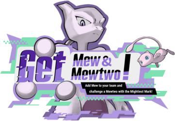 Get Mew and Mewtwo.png