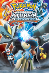 Kyurem vs. The Sword of Justice